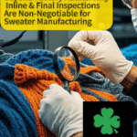 Beyond Factory Audits: Why Inline & Final Inspections Are Non-Negotiable for Sweater Manufacturing